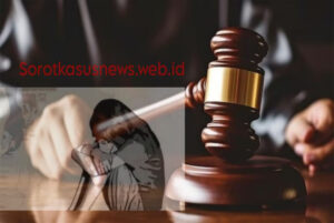 Cabuli Anak Kandung Hingga Hamil, Ayah Di Divonis 17 Tahun Penjara