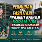 Permudah Dan Fasilitasi Prajurit Berhaji, Kodam 1/BB Gandeng Kerjasama Dengan Bank BSI Medan