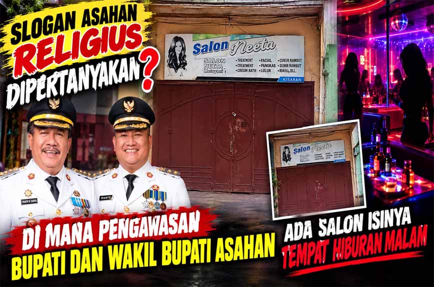 Slogan Asahan Religius Dipertanyakan, Di Mana Pengawasan Bupati Dan Wakil Bupati Asahan, Ada Salon Isinya Tempat Hiburan Malam