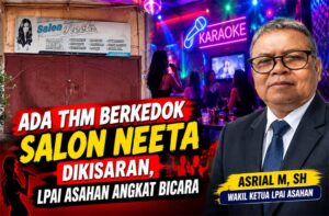 Terkait THM Berkedok Salon Neeta, LPAI Kabupaten Asahan Angkat Bicara